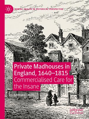 cover image of Private Madhouses in England, 1640–1815